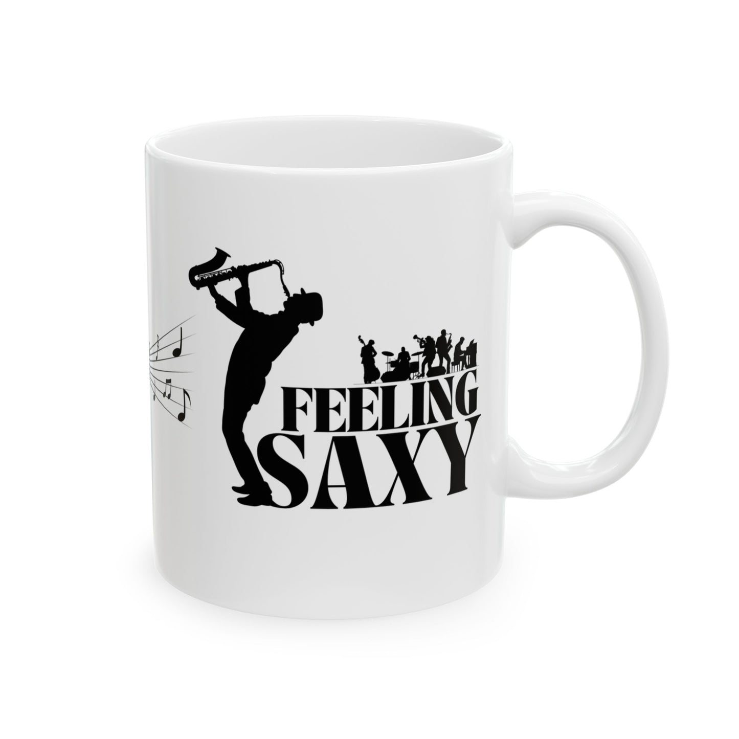 Feeling Saxy | Black Mug | White Mug (11oz, 15oz)