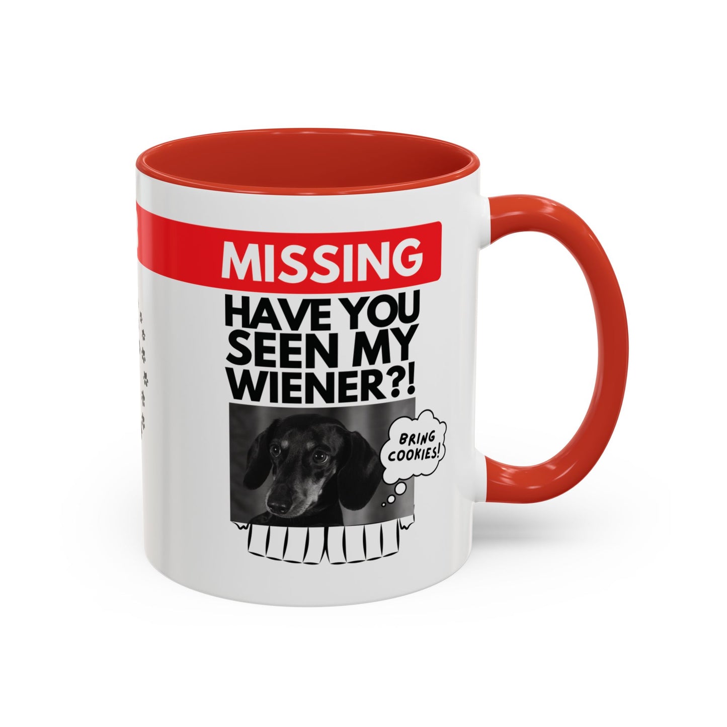 Missing! Have You Seen My Wiener? | Red Accent Mug (11oz, 15oz)