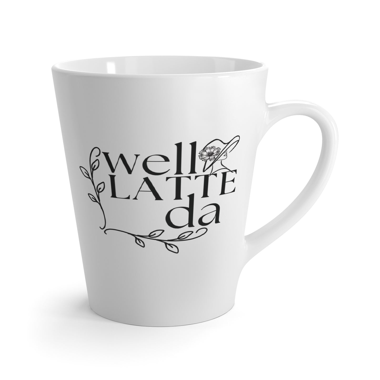 Well Latte Da – Funny Latte Mug – Gift for Coffee Lovers and Pun Fans