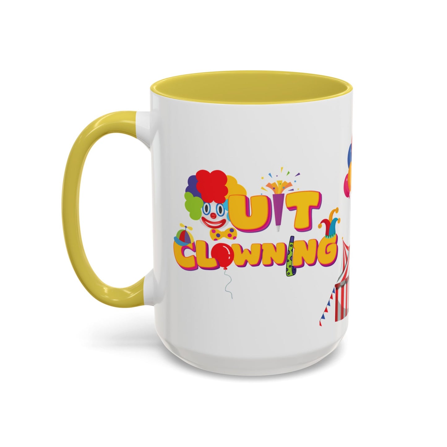 Quit Clowning | Color Accent Mugs (11oz, 15oz)