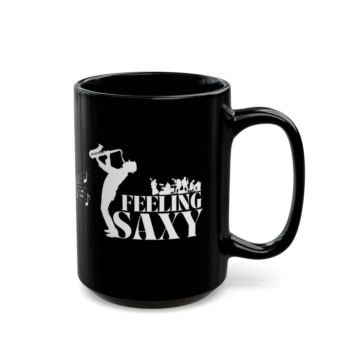 Feeling Saxy | Black Mug | White Mug (11oz, 15oz)