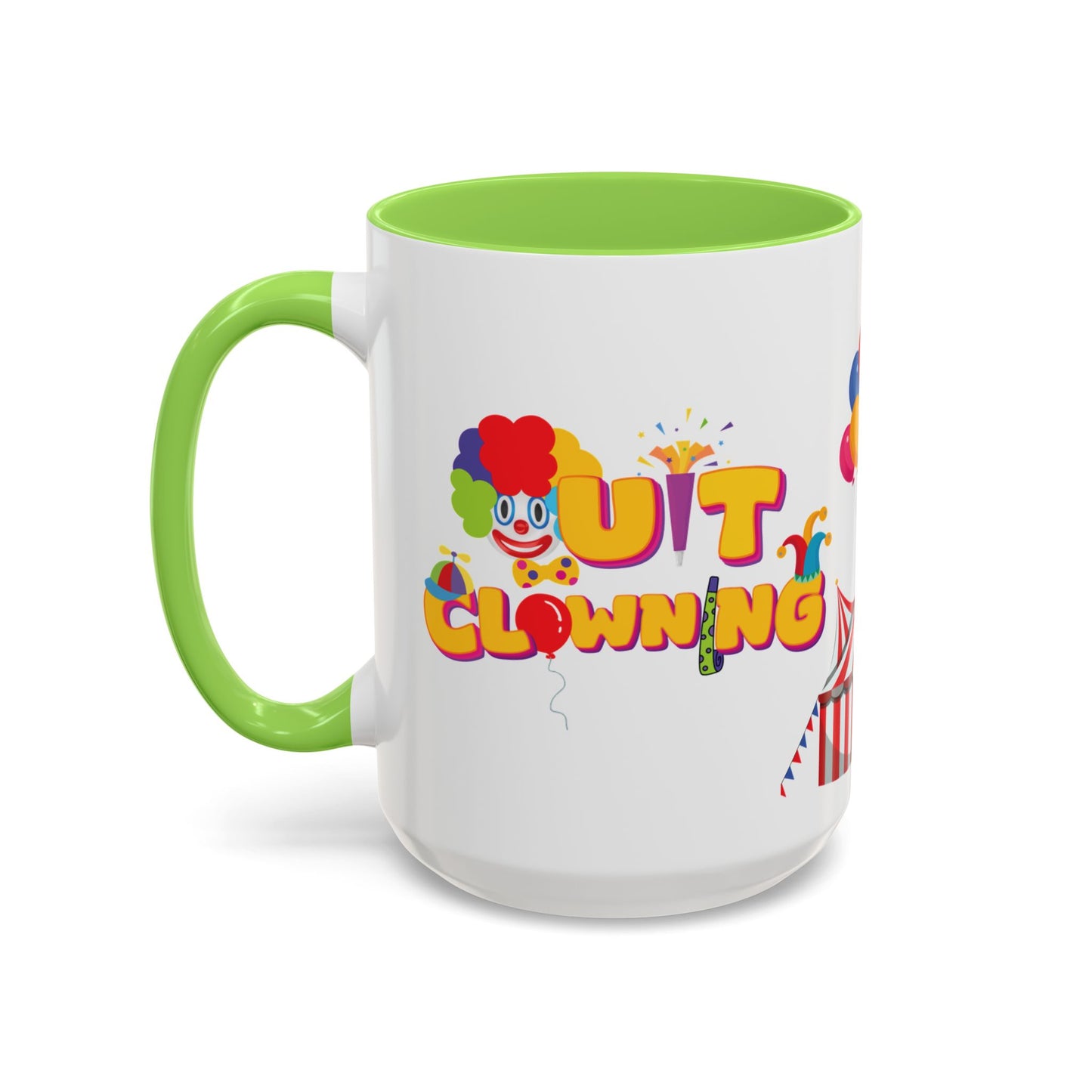 Quit Clowning | Color Accent Mugs (11oz, 15oz)