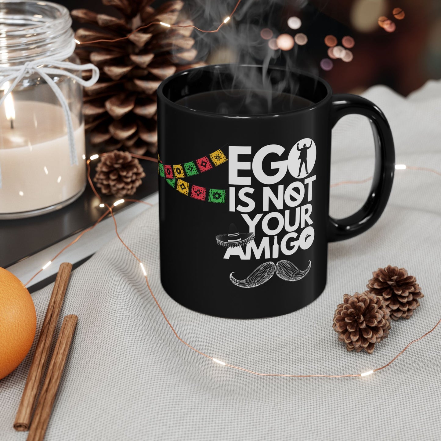 Ego Is Not Your Amigo | Black Mug (11oz, 15oz)