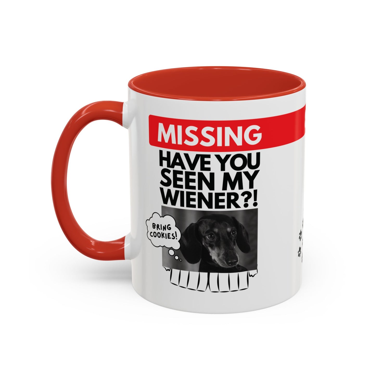 Missing! Have You Seen My Wiener? | Red Accent Mug (11oz, 15oz)