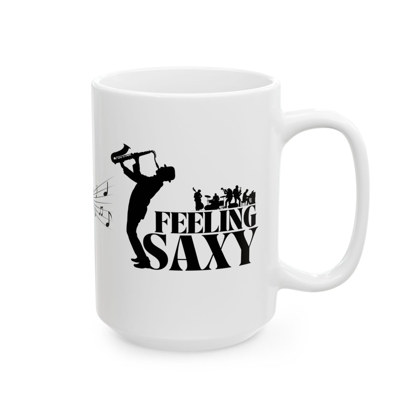 Feeling Saxy | Black Mug | White Mug (11oz, 15oz)