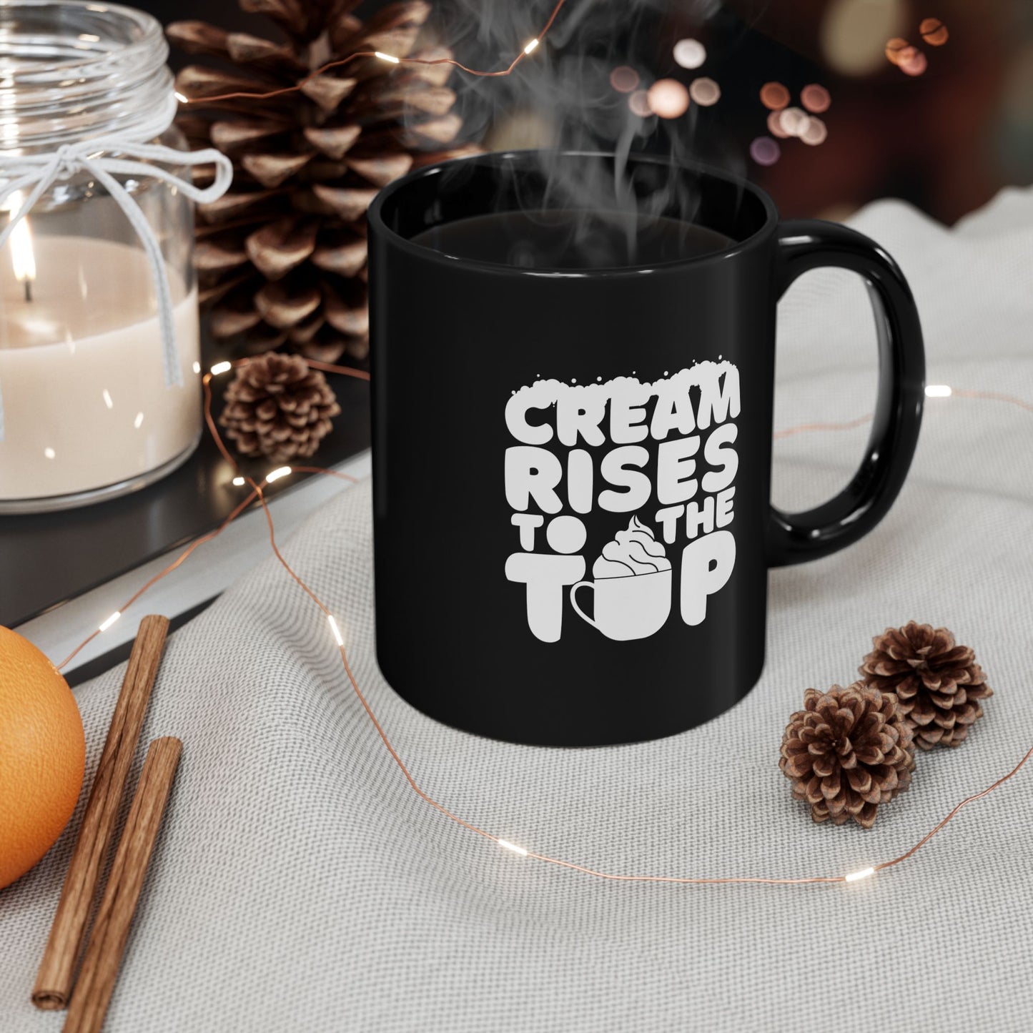 Cream Rises To The Top | Black Mug (11oz, 15oz)