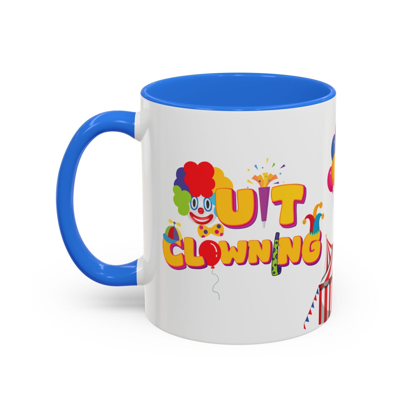 Quit Clowning | Color Accent Mugs (11oz, 15oz)