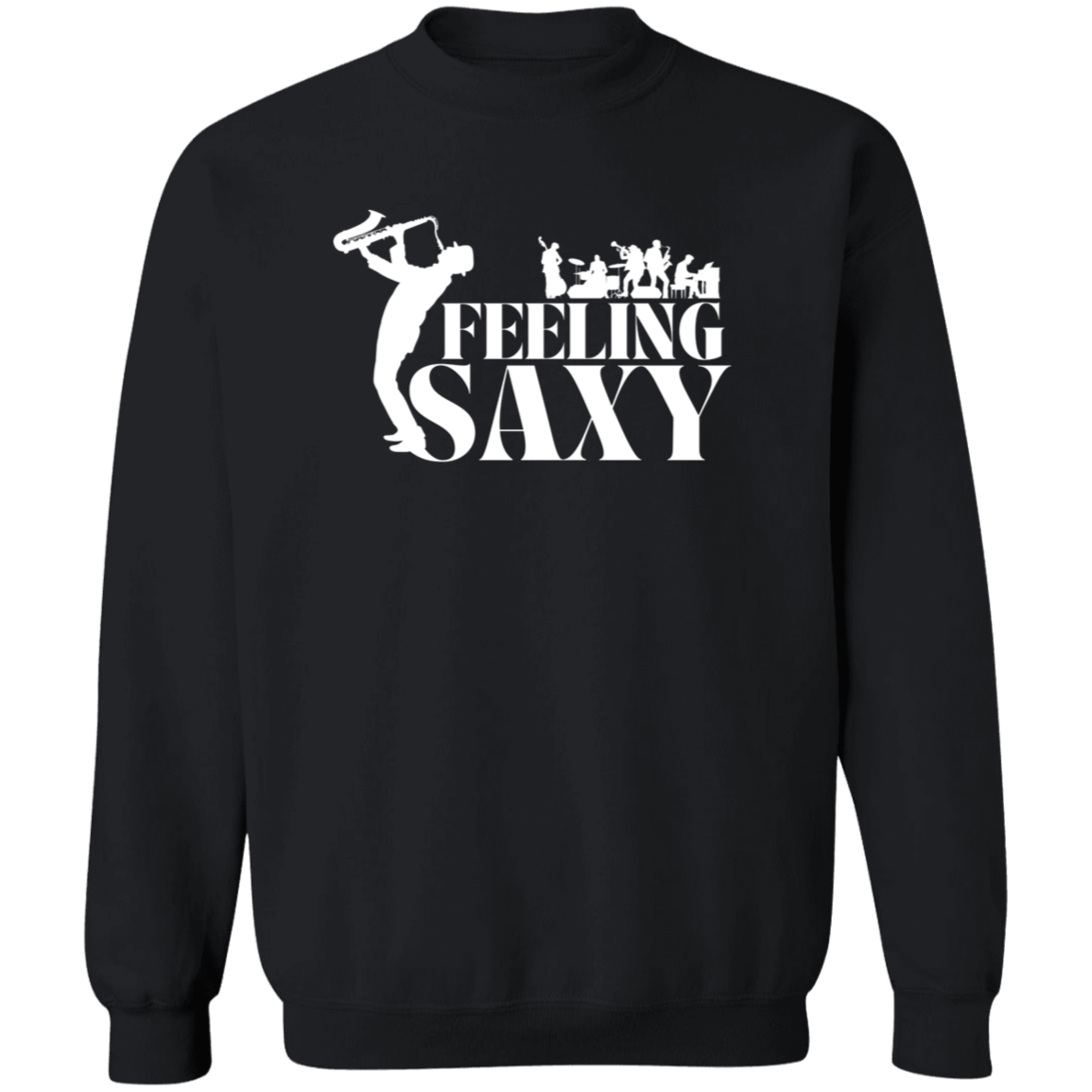 Feeling Sexy | Hoodie Sweatshirt | Crewneck Sweatshirt