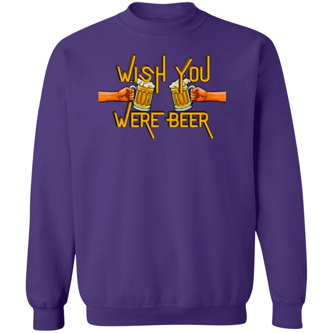 Wish You Were Beer | Hoodie Sweatshirt | Crewneck Sweatshirt