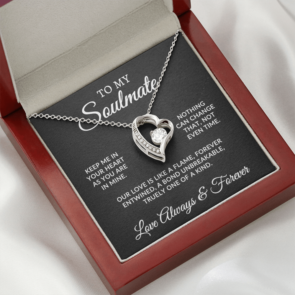 To My Soulmate | One Of A Kind (Forever Love Necklace)