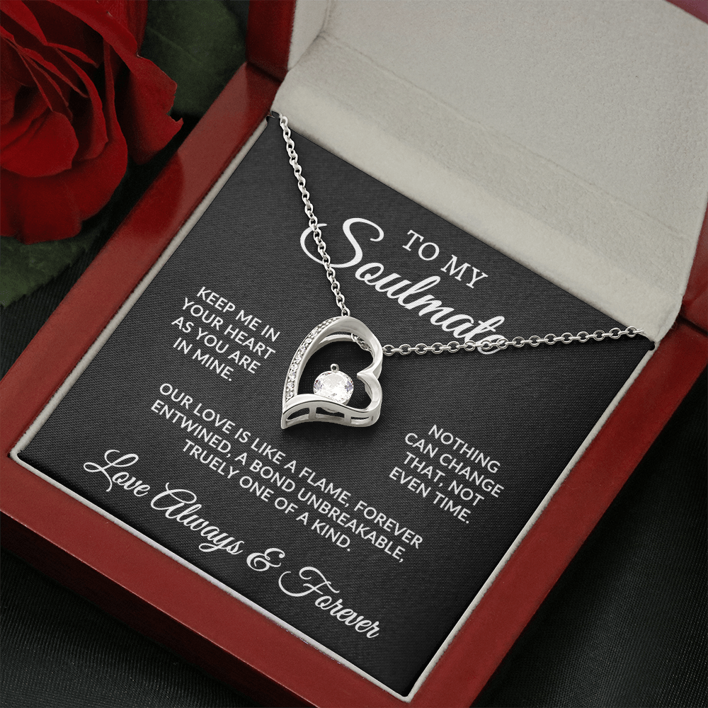 To My Soulmate | One Of A Kind (Forever Love Necklace)