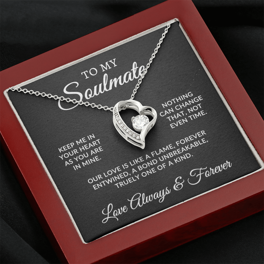 To My Soulmate | One Of A Kind (Forever Love Necklace)