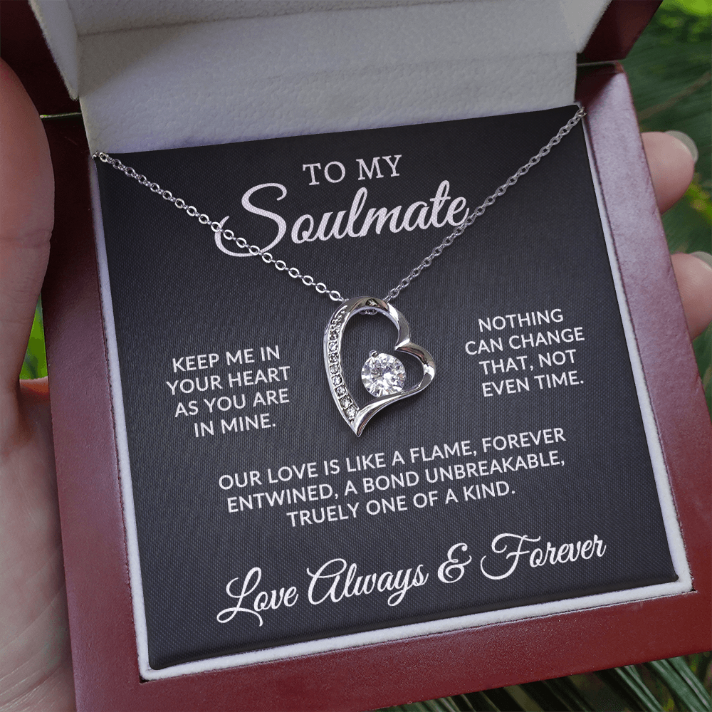 To My Soulmate | One Of A Kind (Forever Love Necklace)