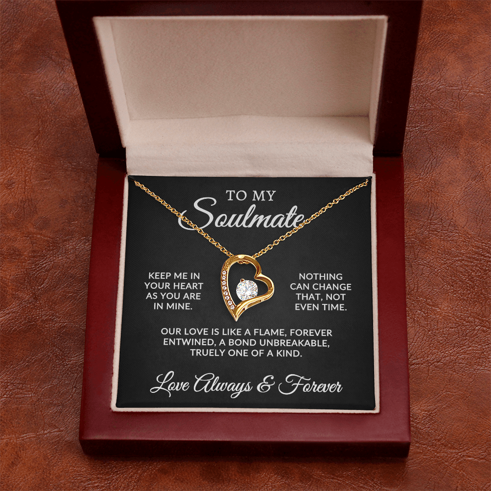 To My Soulmate | One Of A Kind (Forever Love Necklace)