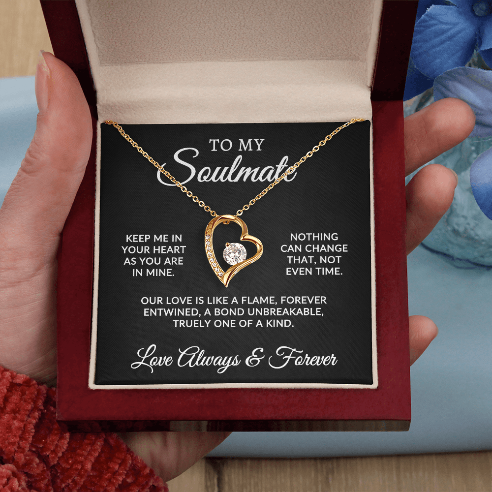 To My Soulmate | One Of A Kind (Forever Love Necklace)