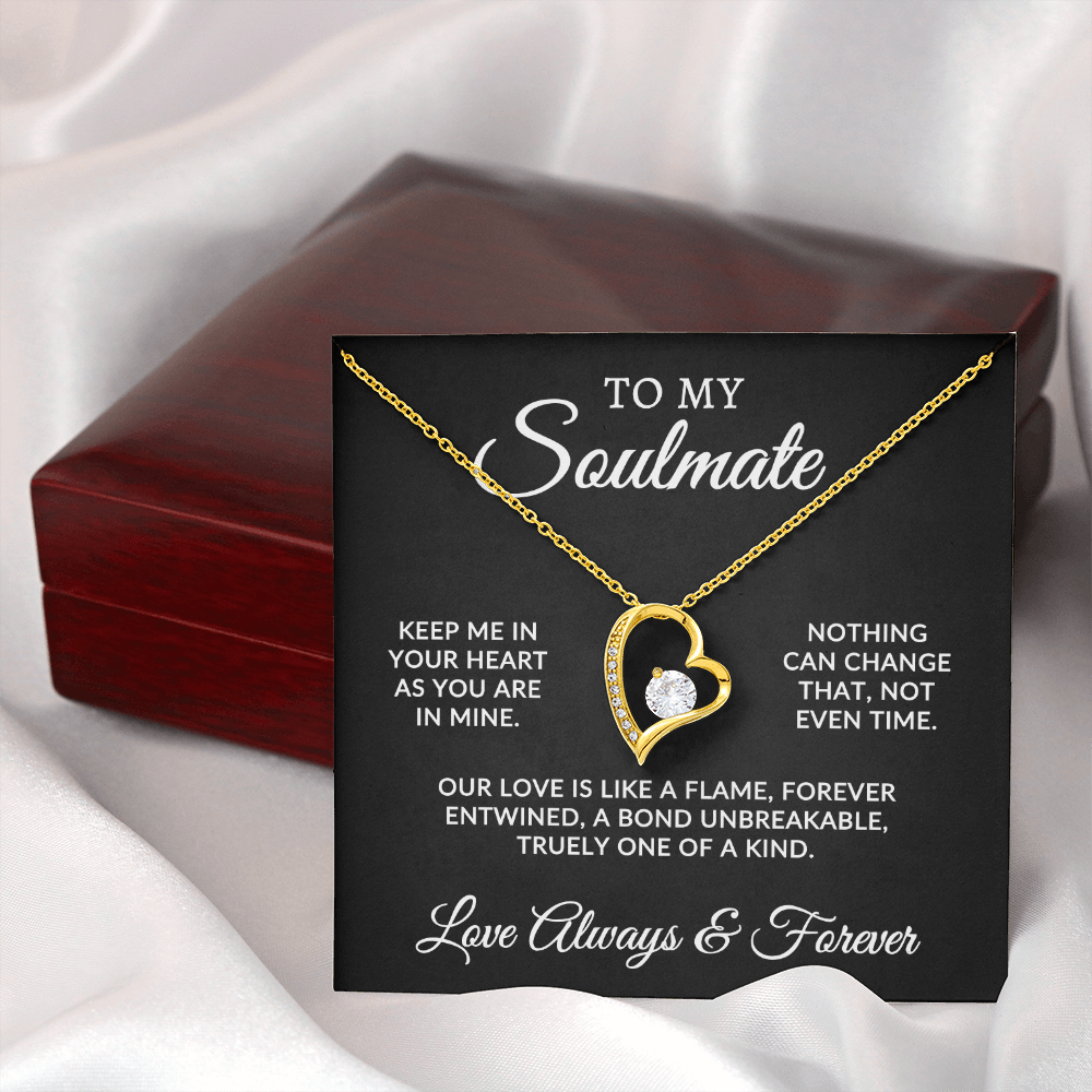 To My Soulmate | One Of A Kind (Forever Love Necklace)