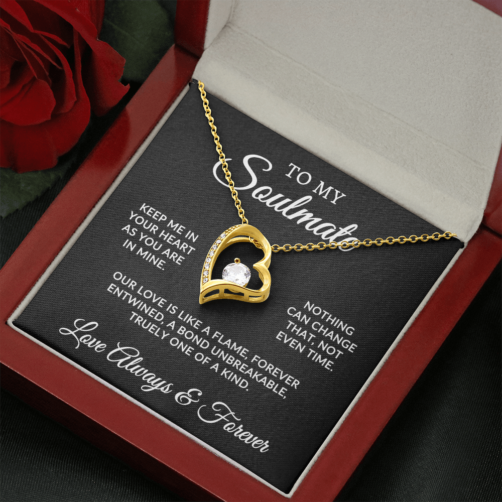 To My Soulmate | One Of A Kind (Forever Love Necklace)