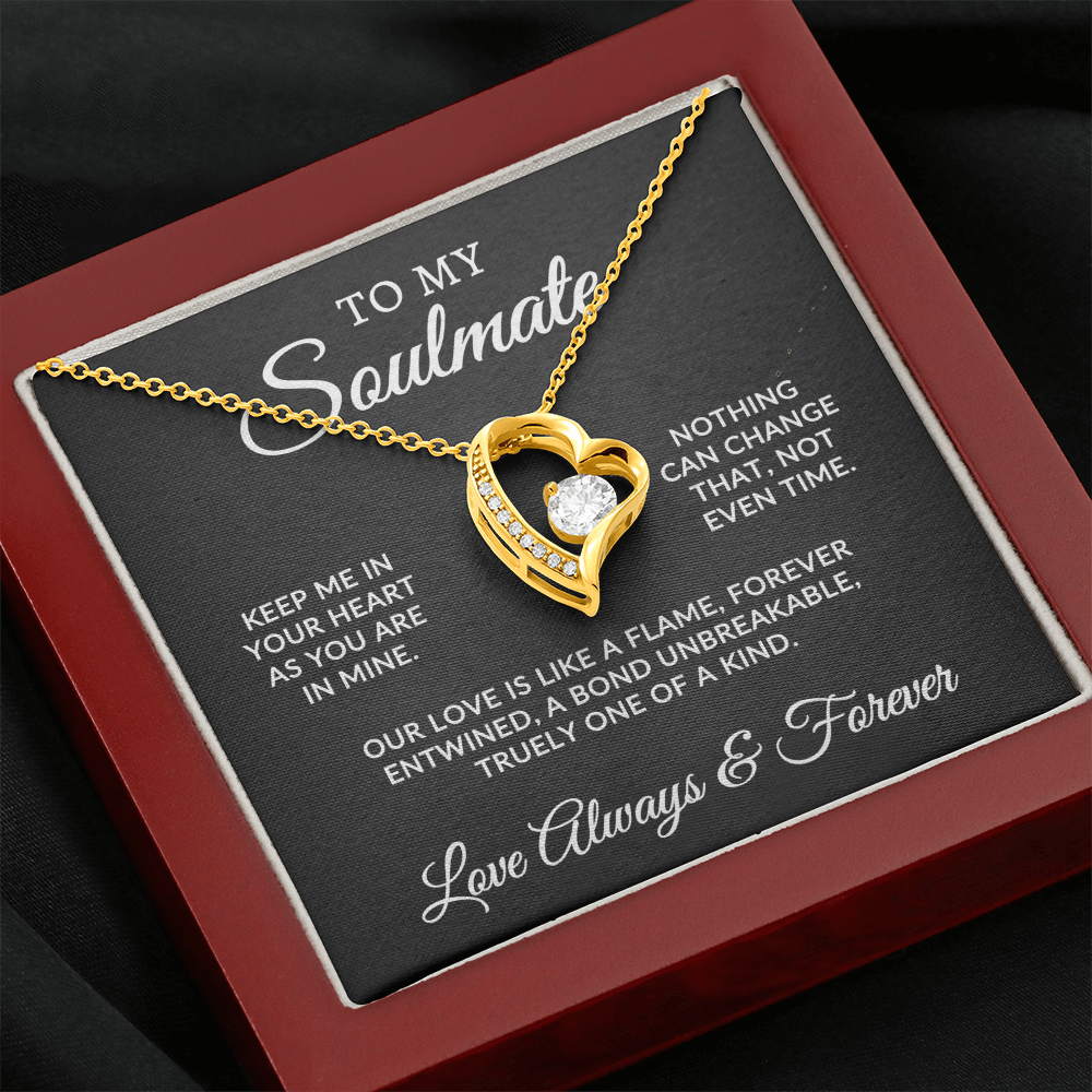 To My Soulmate | One Of A Kind (Forever Love Necklace)