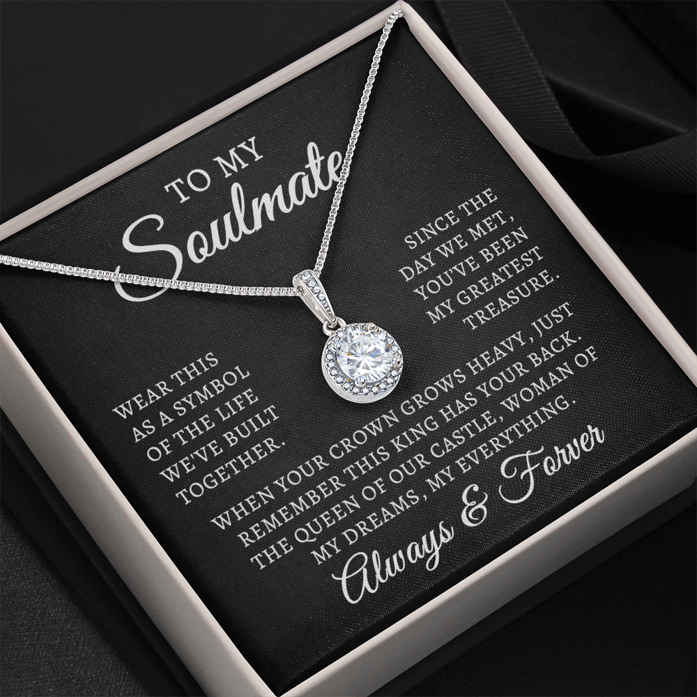 To My Soulmate | Queen Of Castle (Eternal Hope Necklace)