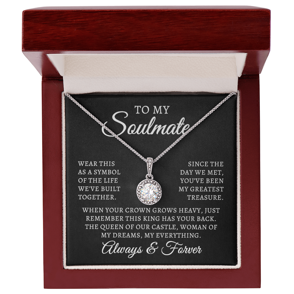 To My Soulmate | Queen Of Castle (Eternal Hope Necklace)