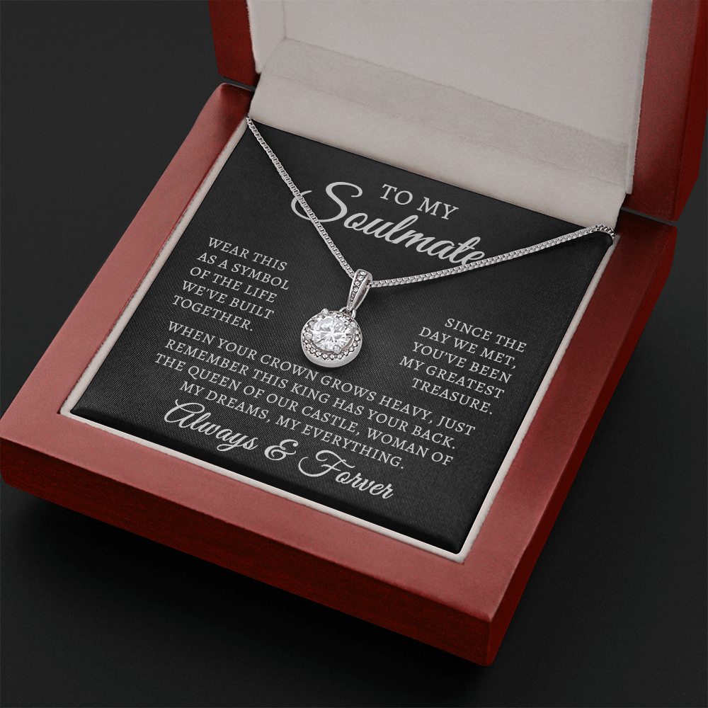 To My Soulmate | Queen Of Castle (Eternal Hope Necklace)