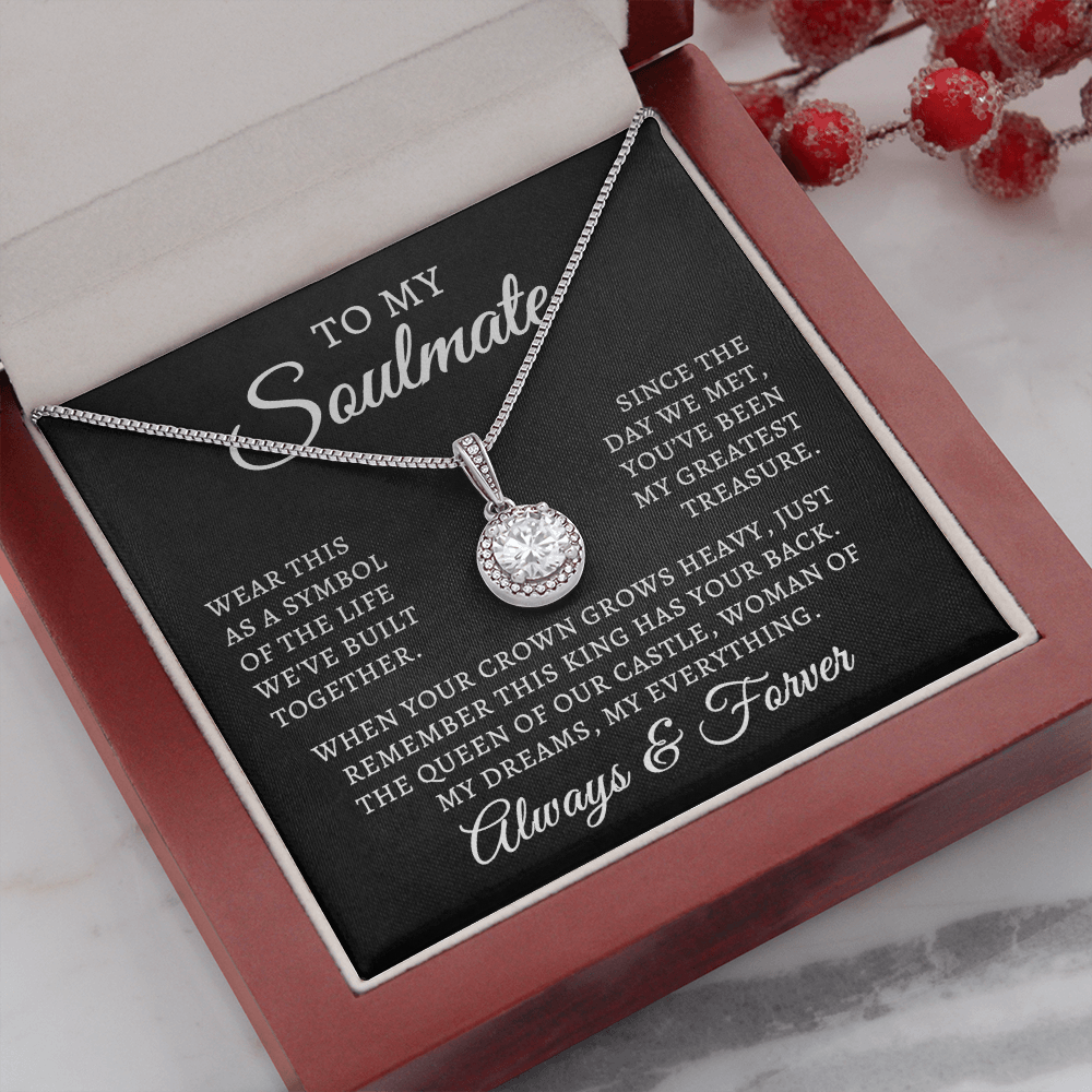 To My Soulmate | Queen Of Castle (Eternal Hope Necklace)