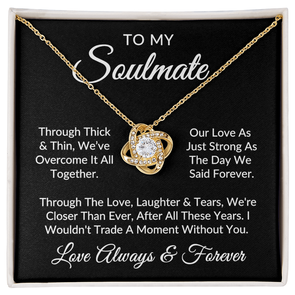 To My Soulmate | Against All Odds (Love Knot Necklace)