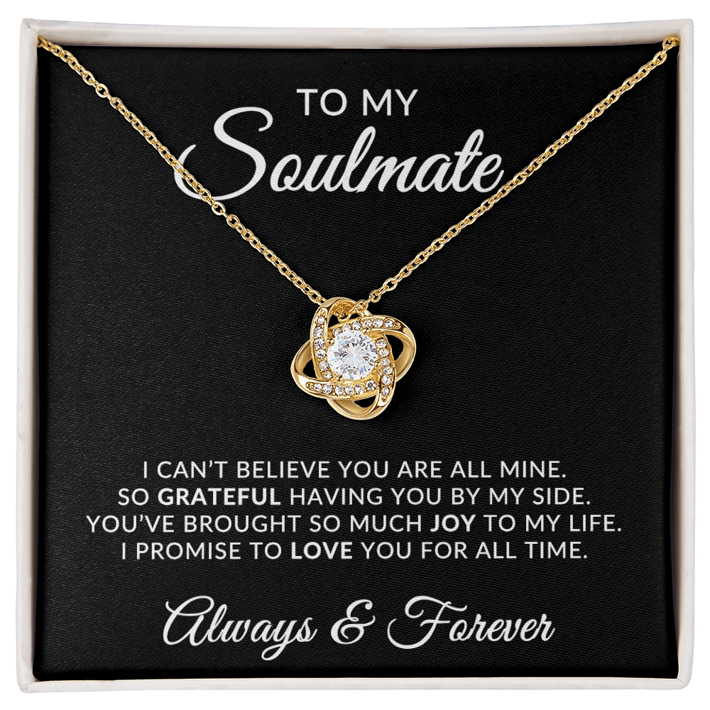 To My Soulmate | For All Time (Love Knot Necklace)