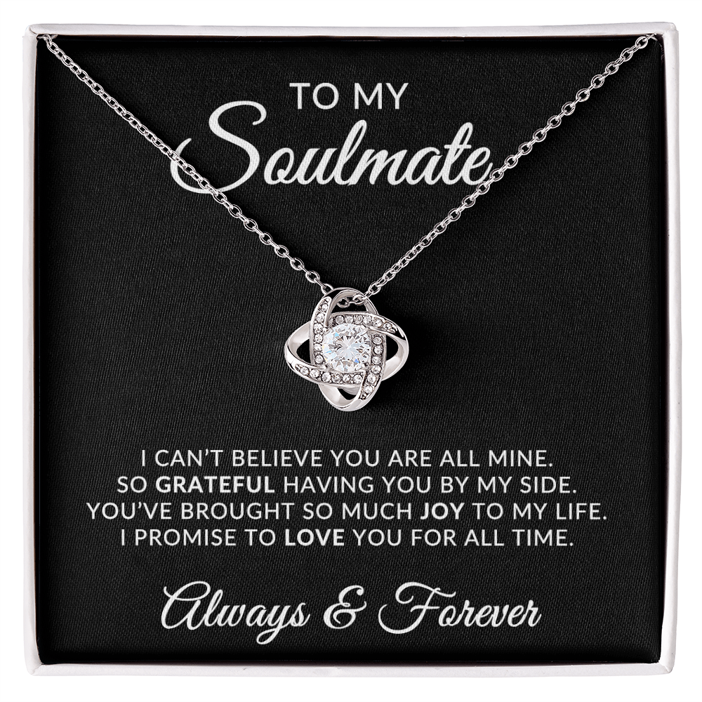 To My Soulmate | For All Time (Love Knot Necklace)