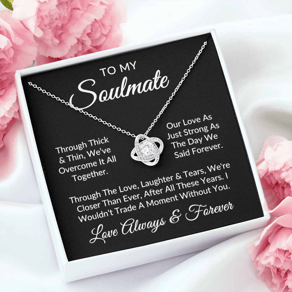 To My Soulmate | Against All Odds (Love Knot Necklace)