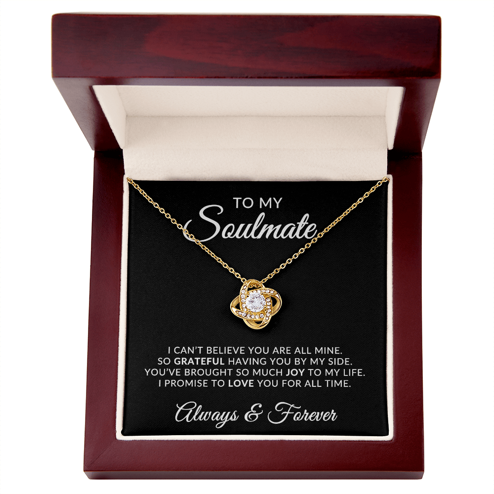 To My Soulmate | For All Time (Love Knot Necklace)