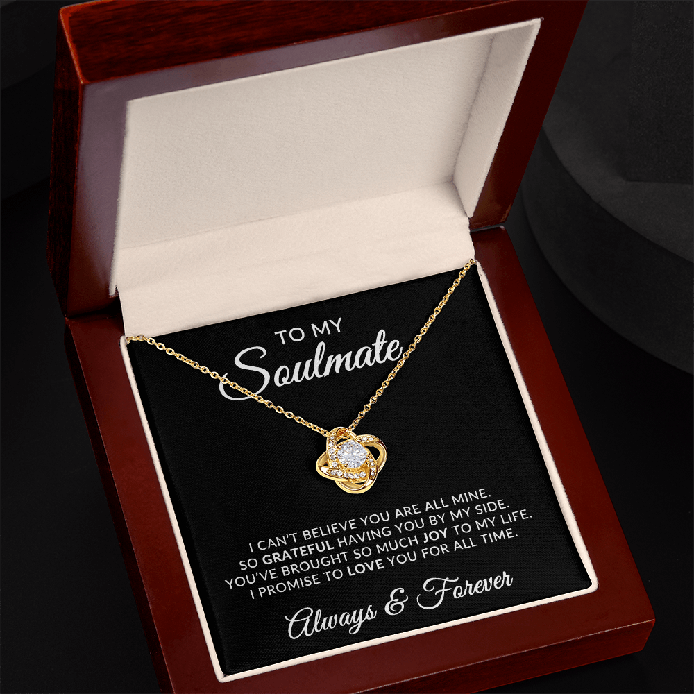 To My Soulmate | For All Time (Love Knot Necklace)
