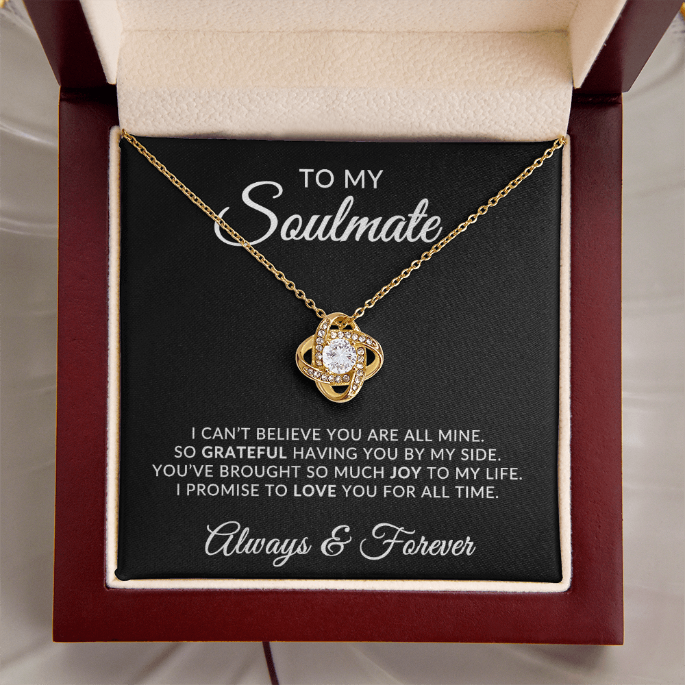 To My Soulmate | For All Time (Love Knot Necklace)
