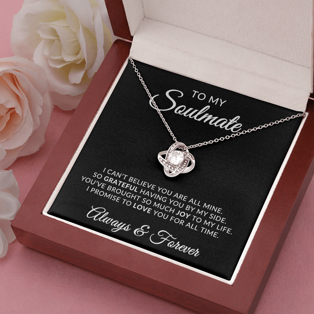 To My Soulmate | For All Time (Love Knot Necklace)