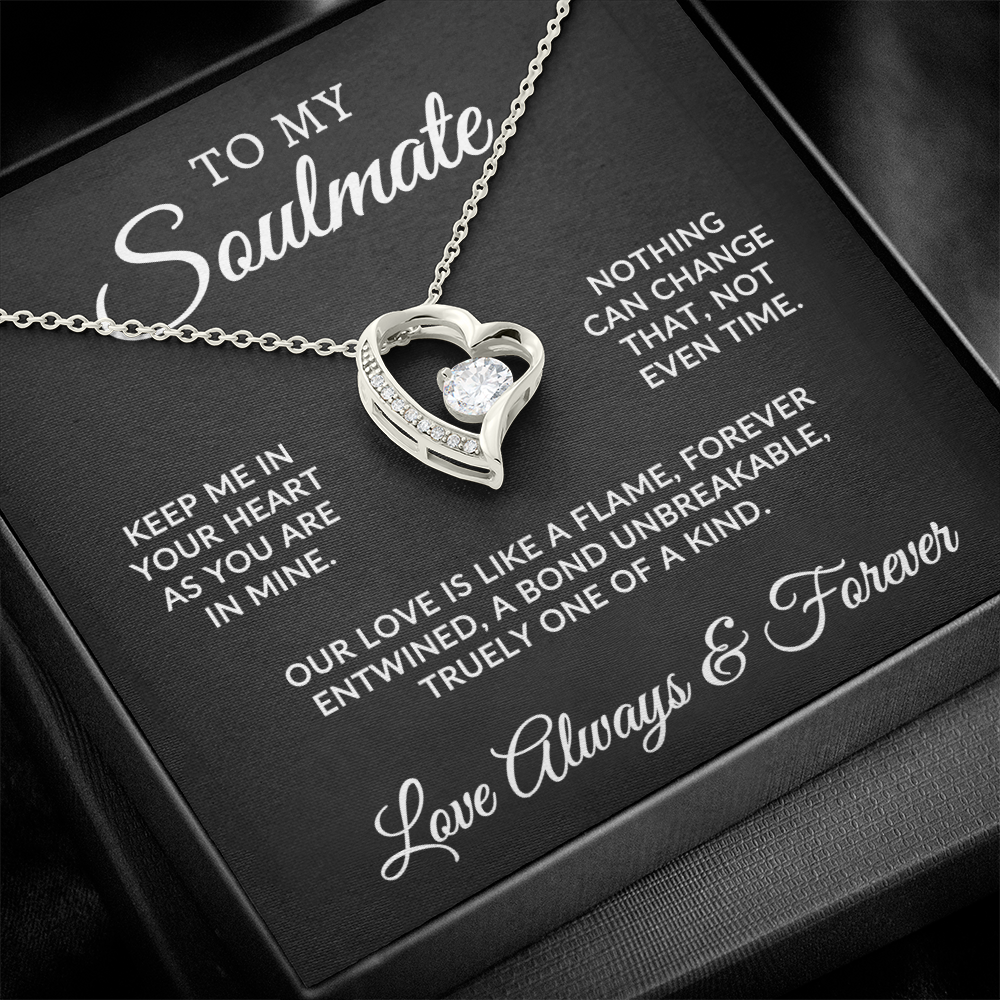 To My Soulmate | One Of A Kind (Forever Love Necklace)