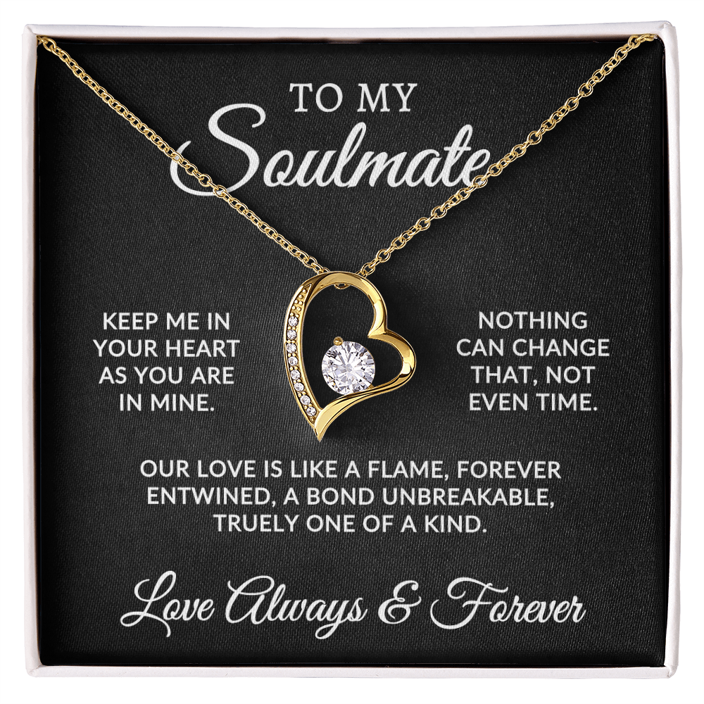 To My Soulmate | One Of A Kind (Forever Love Necklace)