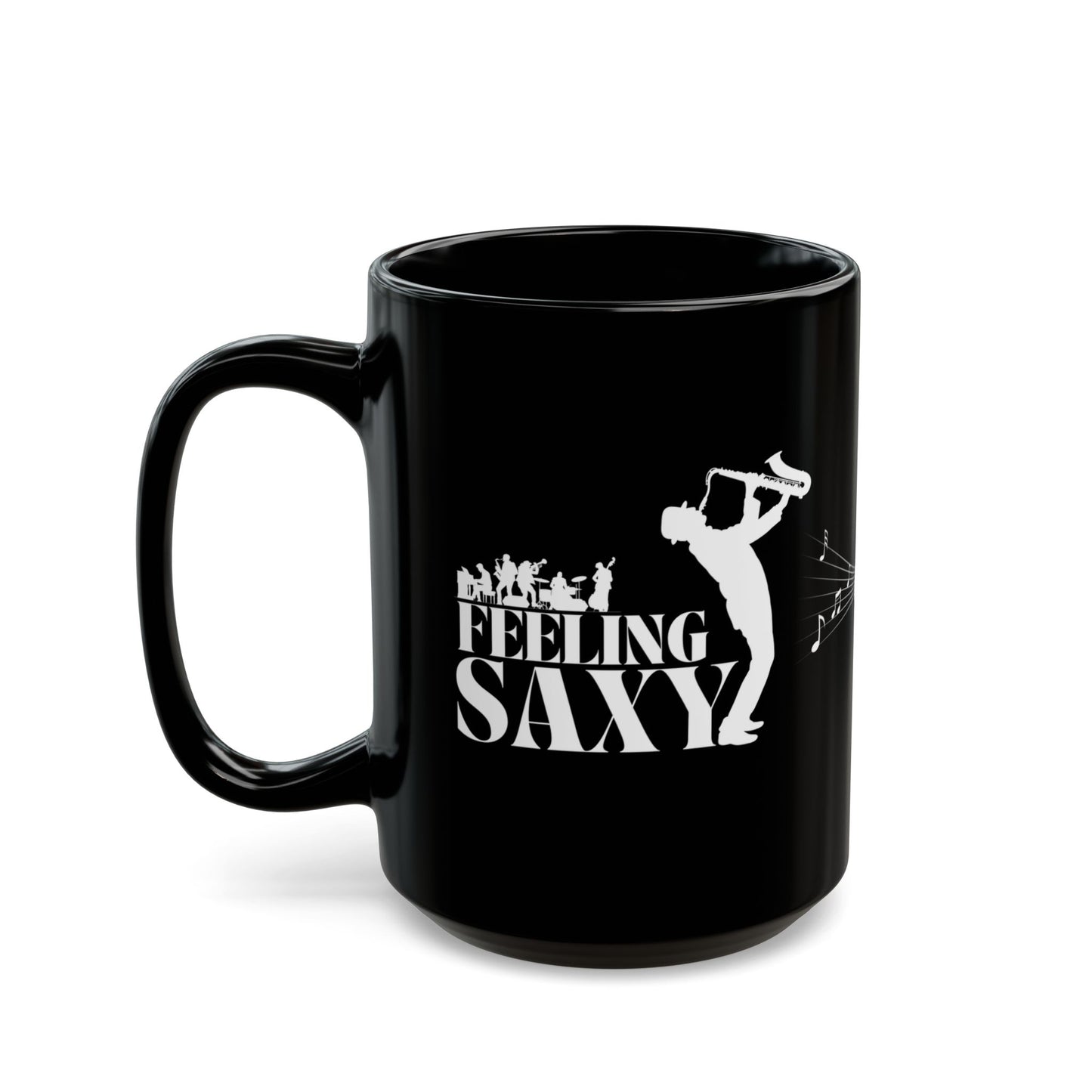 Feeling Saxy | Black Mug | White Mug (11oz, 15oz)