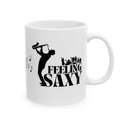 Feeling Saxy | Black Mug | White Mug (11oz, 15oz)