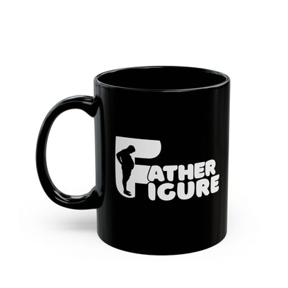 Father Figure | Black Mug | White Mug (11oz, 15oz)