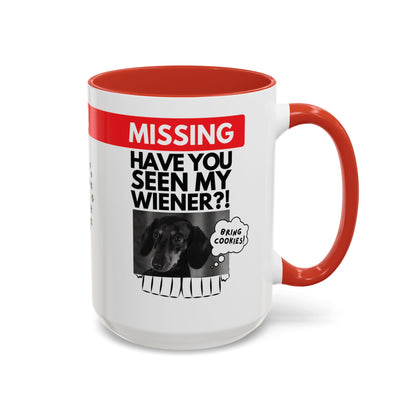 Missing! Have You Seen My Wiener? | Red Accent Mug (11oz, 15oz)