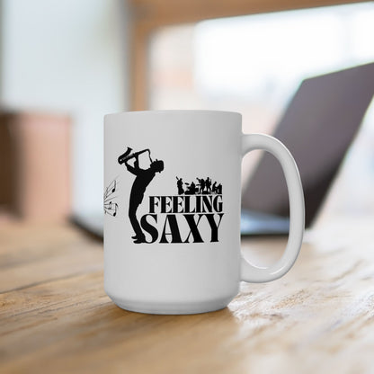 Feeling Saxy | Black Mug | White Mug (11oz, 15oz)