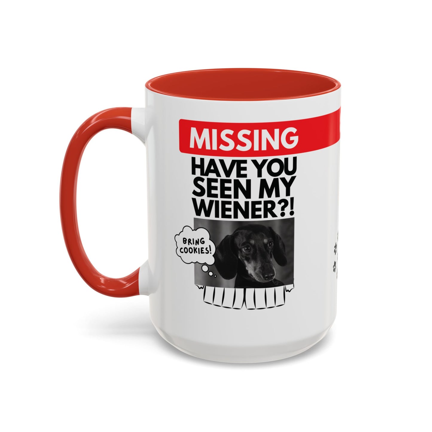Missing! Have You Seen My Wiener? | Red Accent Mug (11oz, 15oz)