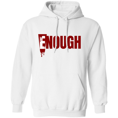 E! NOUGH | Hoodie Sweatshirt | Crewneck Sweatshirt