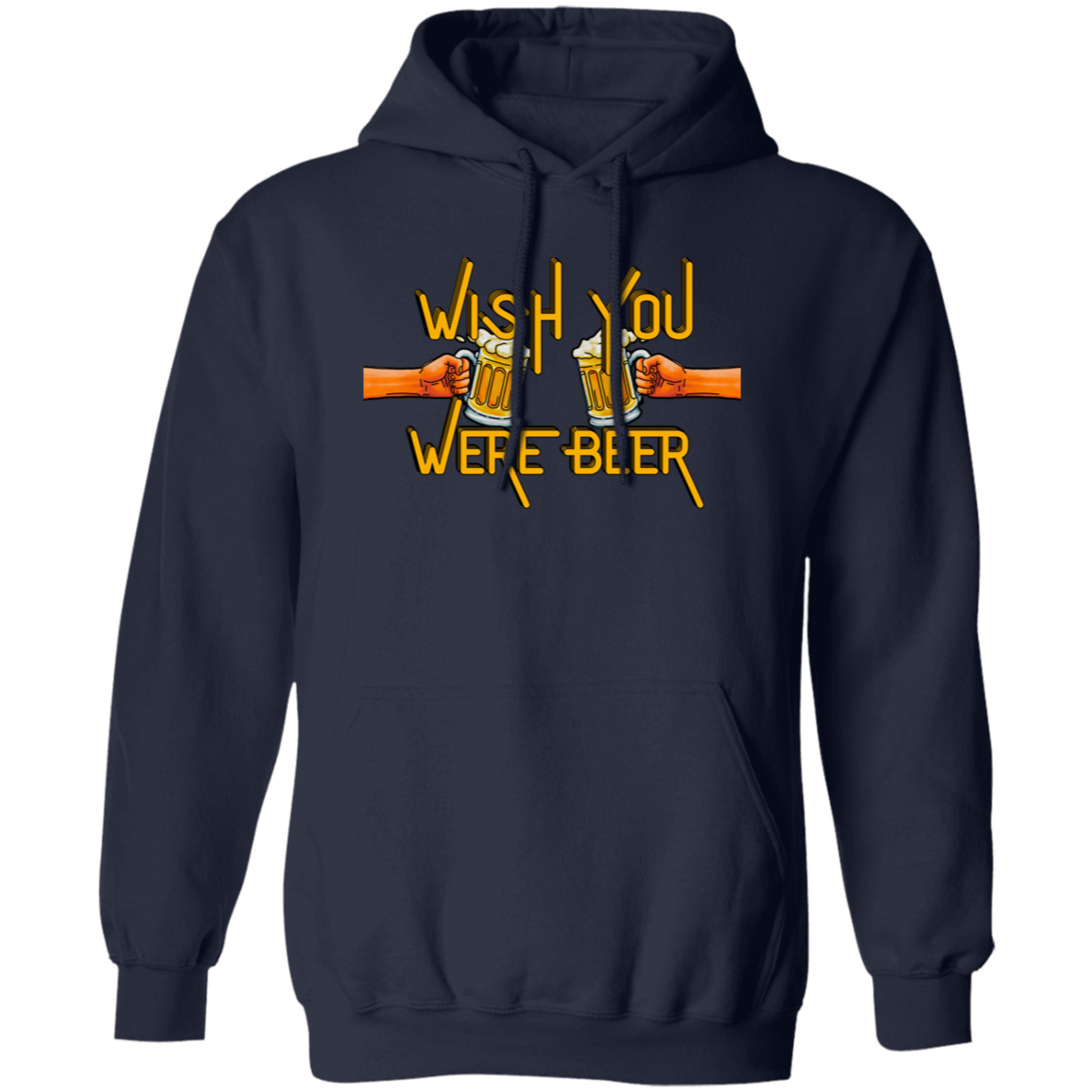 Wish You Were Beer | Hoodie Sweatshirt | Crewneck Sweatshirt