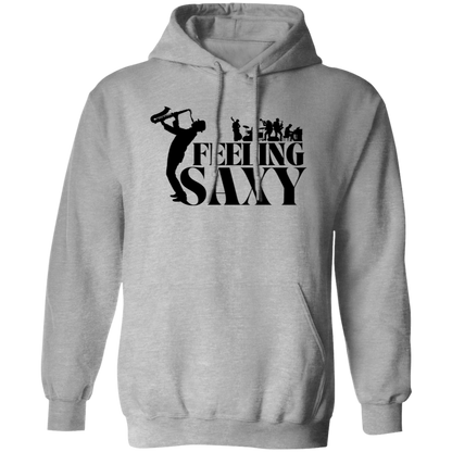 Feeling Sexy | Hoodie Sweatshirt | Crewneck Sweatshirt
