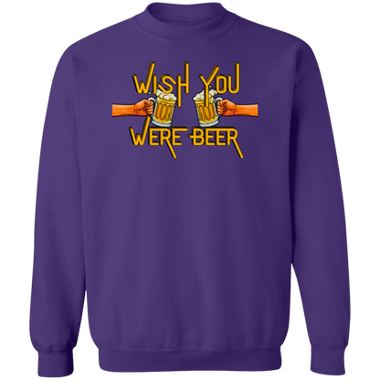 Wish You Were Beer | Hoodie Sweatshirt | Crewneck Sweatshirt