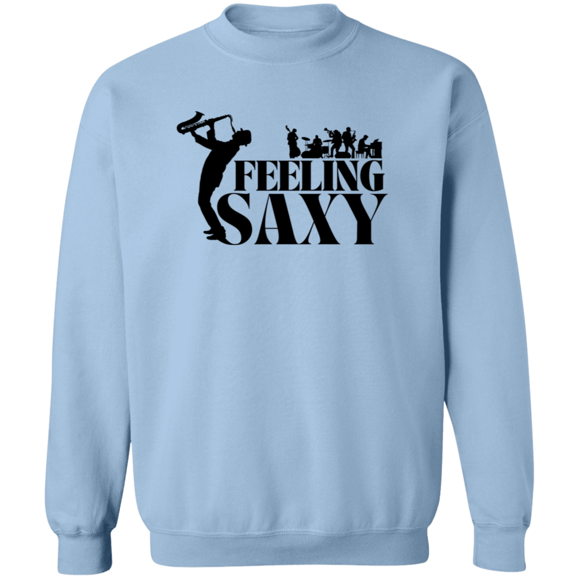 Feeling Sexy | Hoodie Sweatshirt | Crewneck Sweatshirt