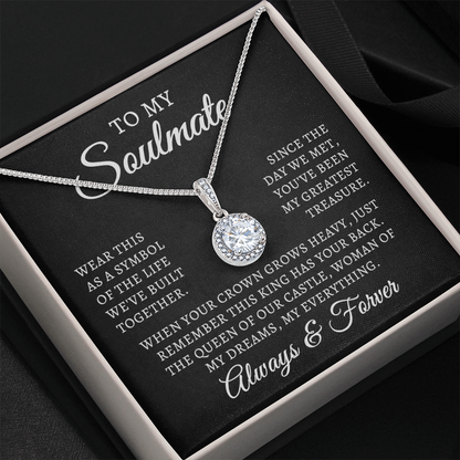 To My Soulmate | Queen Of Castle (Eternal Hope Necklace)