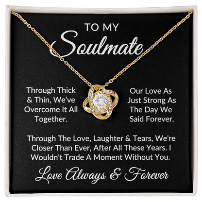 To My Soulmate | Against All Odds (Love Knot Necklace)