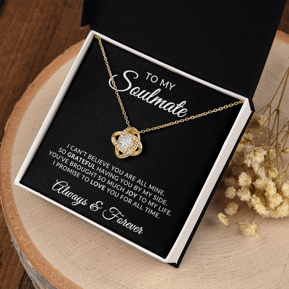 To My Soulmate | For All Time (Love Knot Necklace)